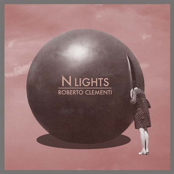 ROBERTO CLEMENTI - N Lights - CD