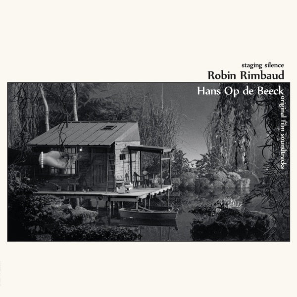 ROBIN RIMBAUD/HANS OP DE BEECK - Staging Silence (Original Film Soundtracks) - Vinyl