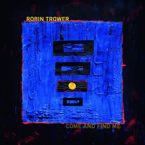 Robin Trower - Come and Find Me (140 Gram Vinyl) - Vinyl