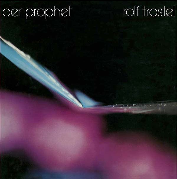 ROLF TROSTEL - Der Prophet - CD