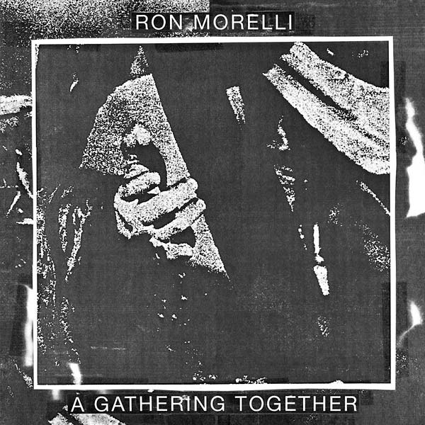RON MORELLI - A Gathering Together - Vinyl