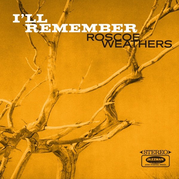 ROSCOE WEATHERS - I'll Remember - CD