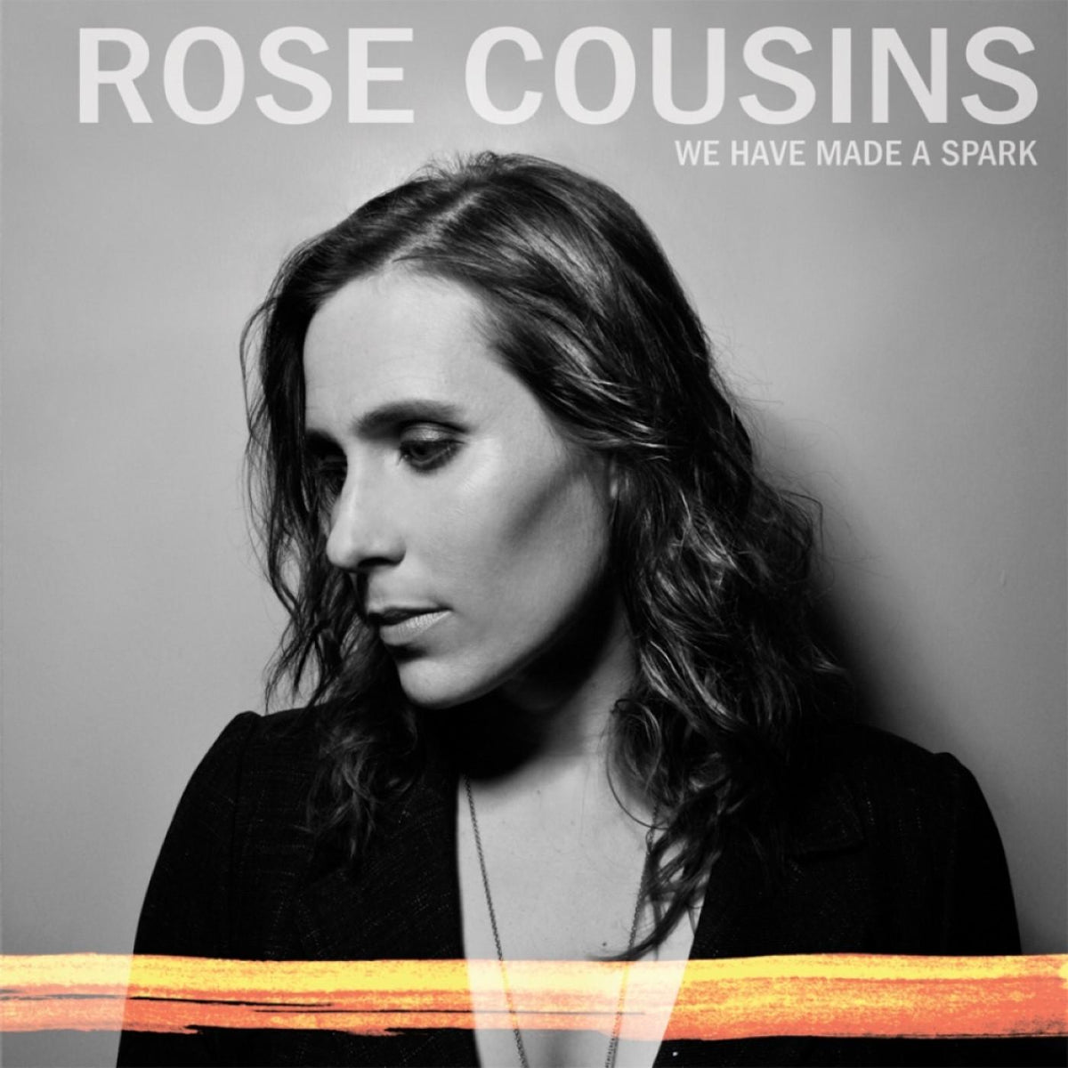 Rose Cousins - We Have Made A Spark - 10th Anniversary (ORANGE VINYL) - Vinyl