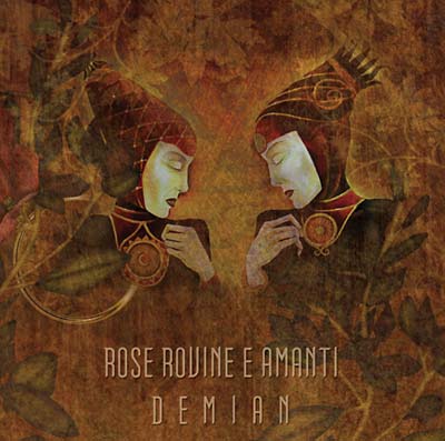 ROSE ROVINE E AMANTI - Demian - CD