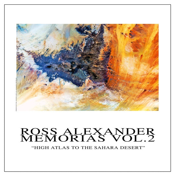 ROSS ALEXANDER - Memorias Vol. 2 - High Atlas To The Sahara Desert - Vinyl