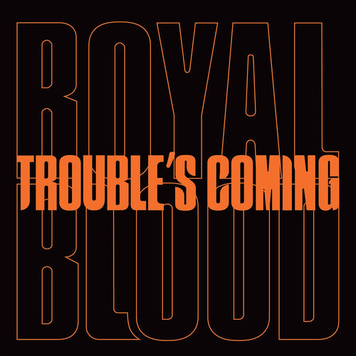 Royal Blood - Trouble's Coming (7" Single) - Vinyl