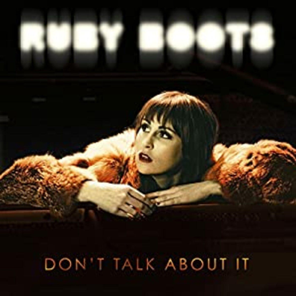 Ruby Boots - Don't Talk About It - Vinyl