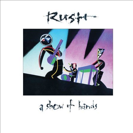 Rush - A Show Of Hands (200 Gram Vinyl) (2 Lp's) - Vinyl