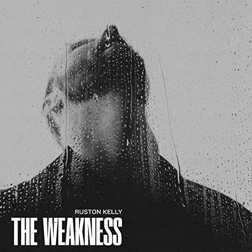 Ruston Kelly - The Weakness [LP] - Vinyl