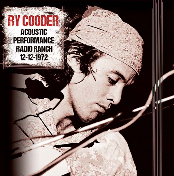 Ry Cooder - Acoustic Performance, Radio Branch, 12th December 1972 - Vinyl