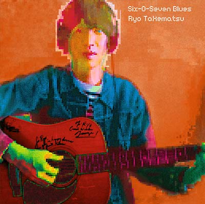 RYO TAKEMATSU - Six-O-Seven Blues - Vinyl