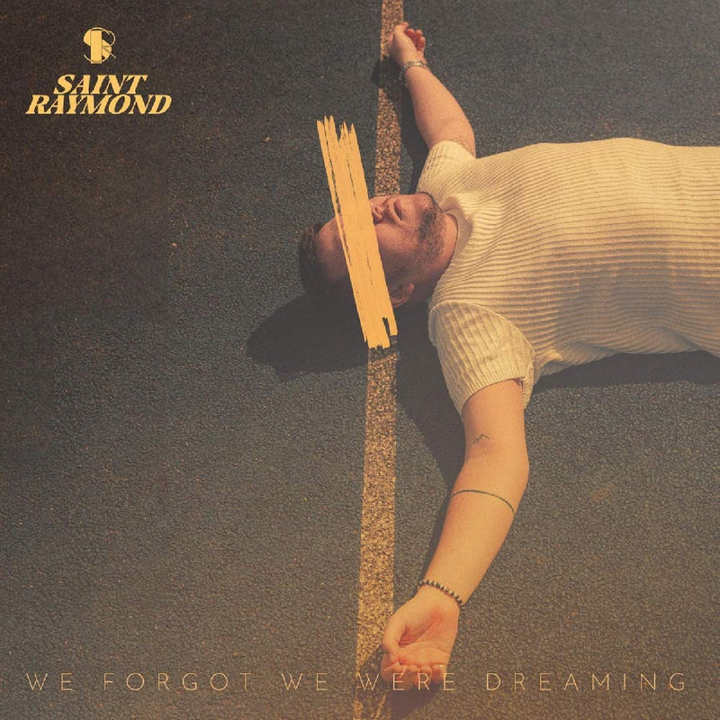 Saint Raymond - We Forgot We Were Dreaming - CD