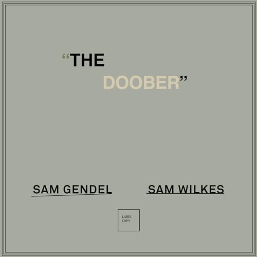 Sam Gendel/Sam Wilkes - The Doober [LP] - Vinyl