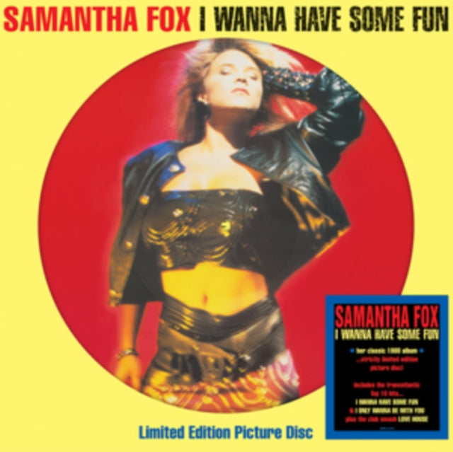 Samantha Fox - I Wanna Have Some Fun (Limited Edition, Picture Disc Vinyl) [Import] - Vinyl