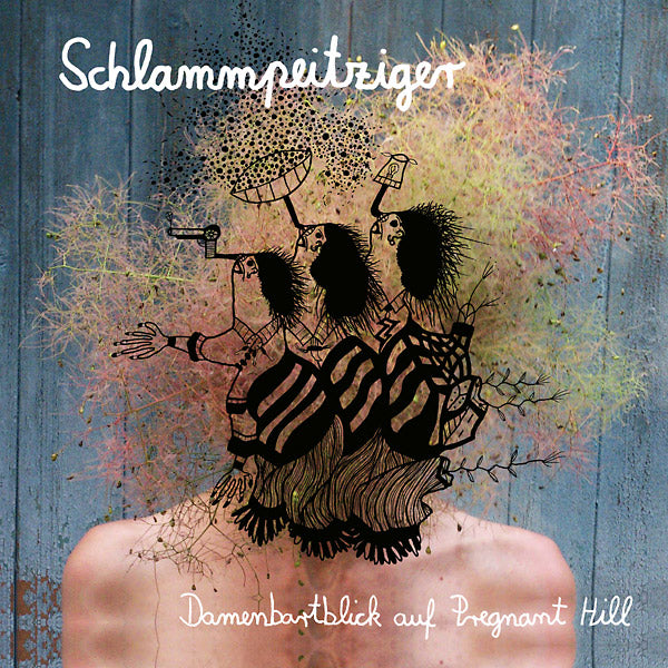 SCHLAMMPEITZIGER - Damenbartblick auf Pregnant Hill - Vinyl