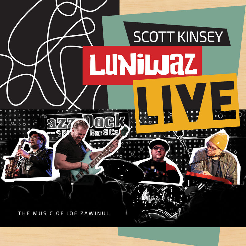 Scott Kinsey - Luniwaz - Live: The Music Of Joe Zawinul - Vinyl