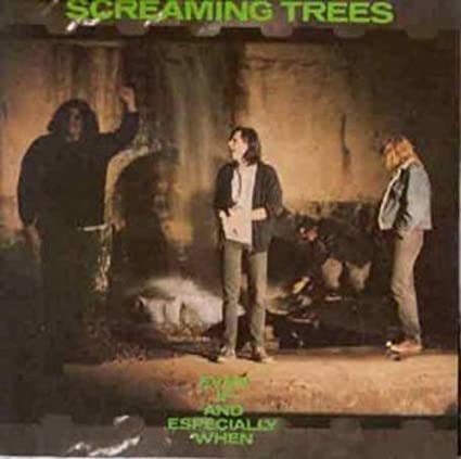 Screaming Trees - Even If & Especially When - Vinyl