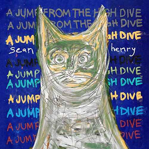 Sean Henry - A Jump from the High Dive - Vinyl