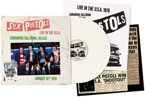 Sex Pistols - Live In The U.S.A. 1978: Longhorns Ballroom, Dallas (Limited Edition, White Colored Vinyl) - Vinyl