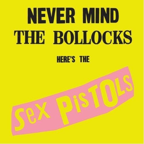 Sex Pistols - NEVER MIND THE BOLLOCKS: HERE'S THE SEX PISTOLS - CD