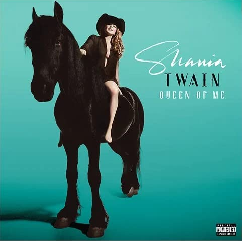 Shania Twain - Queen Of Me [Explicit Content] (Limited Edition, Alternate Cover, Baby Blue Colored Vinyl) - Vinyl