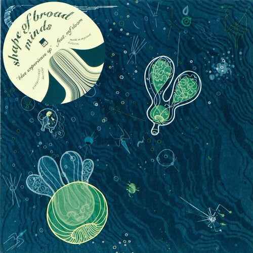 Shape of Broad Minds - Blue Experience (E.P.) - Vinyl