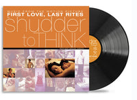 Shudder to Think - First Love Last Rites (Soundtrack) (RSD Exclusive, 140 Gram Vinyl) - Vinyl