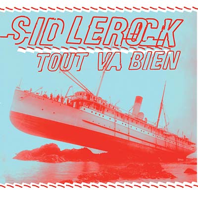 SID LE ROCK - Tout Va Bien - CD