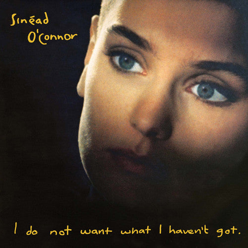 Sinead O'Connor - I Do Not Want What I Haven't Got - Vinyl