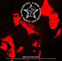 Sisters Of Mercy - She Got Red Eyes: Live At Dingwalls, Kingston Upon Hull, England, 1st July 1983 - FM Broadcast [Import] - Vinyl