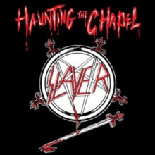 Slayer - Haunting The Chapel (180 Gram Vinyl) - Vinyl