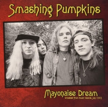 Smashing Pumpkins - Mayonaise Dream: Broadcast From Tower Records. July 1993 [Import] - Vinyl