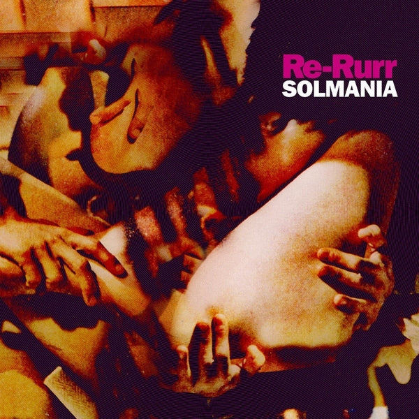 SOLMANIA - Re-Rurr - Vinyl