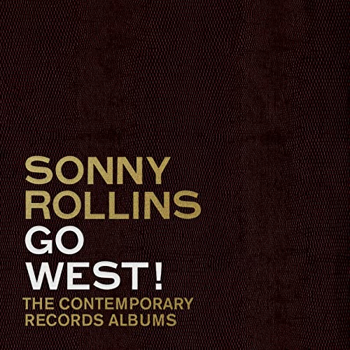 Sonny Rollins - Go West!: The Contemporary Records Albums [3 LP Boxset] - Vinyl