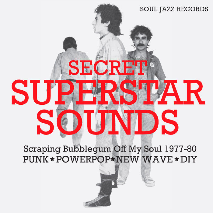 Soul Jazz Records Presents - Secret Superstar Sounds - Scraping Bubblegum Off My Soul 1977-80: Punk • Powerpop • New Wave • Diy - Vinyl