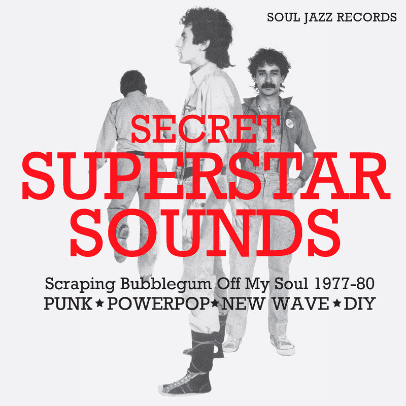 Soul Jazz Records Presents - Secret Superstar Sounds - Scraping Bubblegum Off My Soul 1977-80: Punk • Powerpop • New Wave • Diy - Vinyl