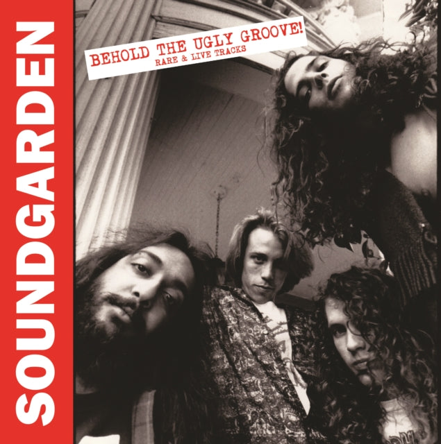 Soundgarden - Behold The Ugly Groove! Rare & Live Tracks [Import] - Vinyl
