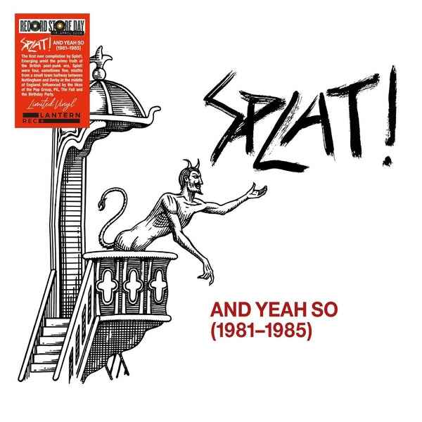 Splat! - And Yeah So (1981-1985) [LP] - Vinyl