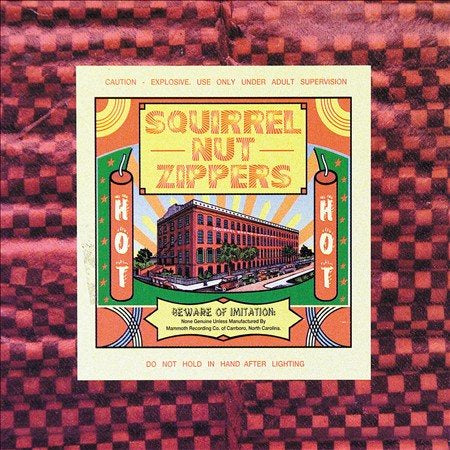 Squirrel Nut Zippers - Hot - Vinyl