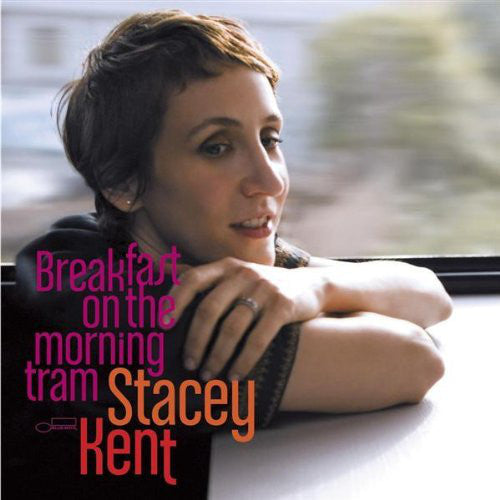 Stacey Kent - Breakfast On The Morning Tram - Vinyl