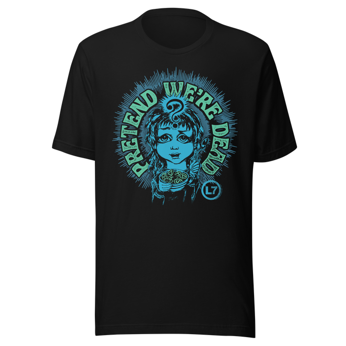 Stakes - L7 Pretend We're Dead T-Shirt - Black