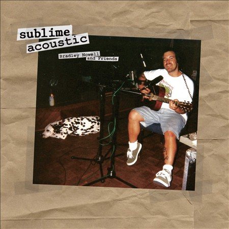 Sublime - Acoustic: Bradley Nowell & Friends - Vinyl