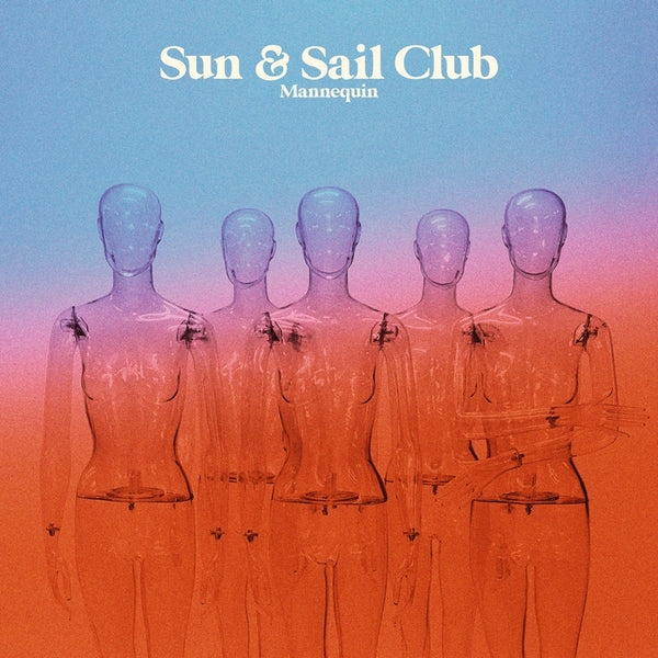 Sun And Sail Club - Mannequin (Blue Color Vinyl) - Vinyl