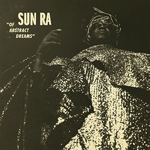 Sun Ra - OF ABSTRACT DREAMS - CD