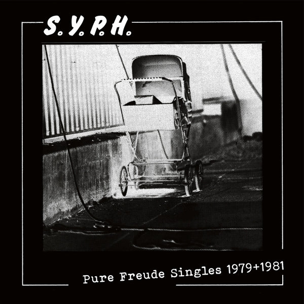 S.Y.P.H. - Pure Freude Singles 1979-1981 - CD