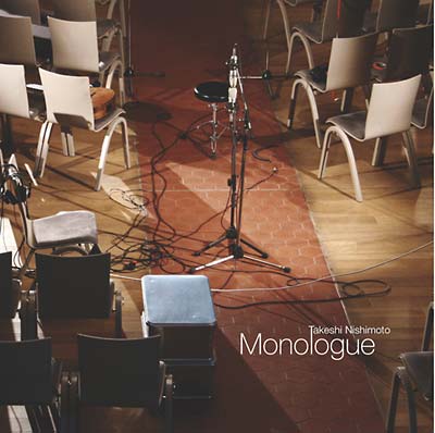 TAKESHI NISHIMOTO - Monologue - CD