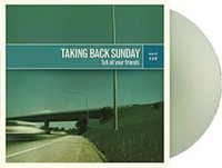TAKING BACK SUNDAY - Tell All Your Friends (Limited Edition, Coke Bottle Green Colored Vinyl) - Vinyl