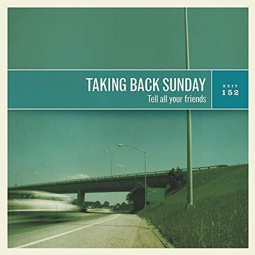 TAKING BACK SUNDAY - Tell All Your Friends (Limited Edition, Coke Bottle Green Colored Vinyl) - Vinyl