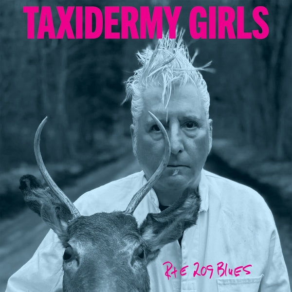 Taxidermy Girls - Rte 209 Blues [Lp] - Vinyl