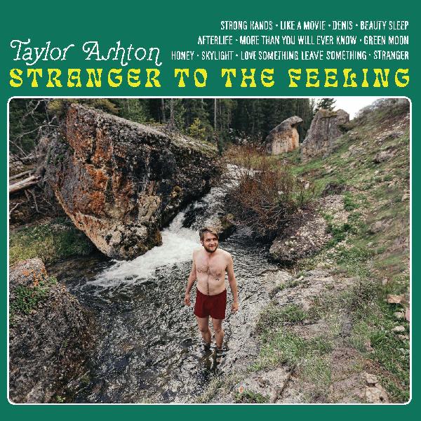 Taylor Ashton - Stranger to the Feeling - Vinyl